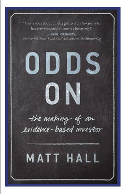 Odds On: The Making of an Evidence-Based Investor