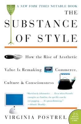 The Substance of Style: How the Rise of Aesthetic Value Is Remaking
