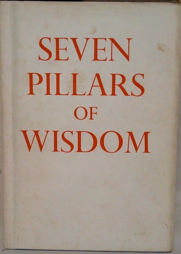 Seven Pillars Of Wisdom: A Triumph