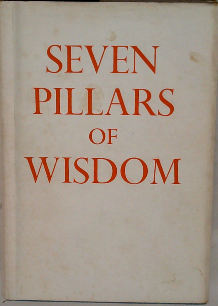 Seven Pillars Of Wisdom: A Triumph