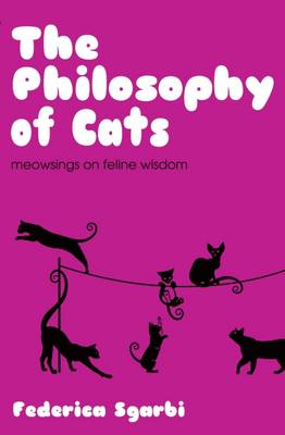 The Philosophy of Cats: What Cats Reveal about Their Owners