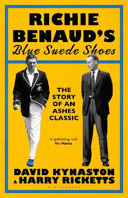 Richie Benaud's Blue Suede Shoes: The Story of an Ashes Classic