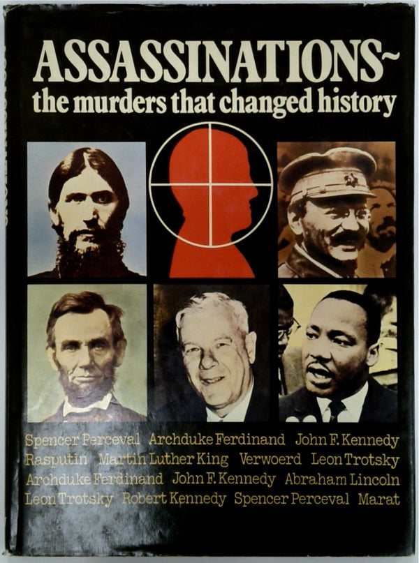 Assassinations: The Murders that Changed History