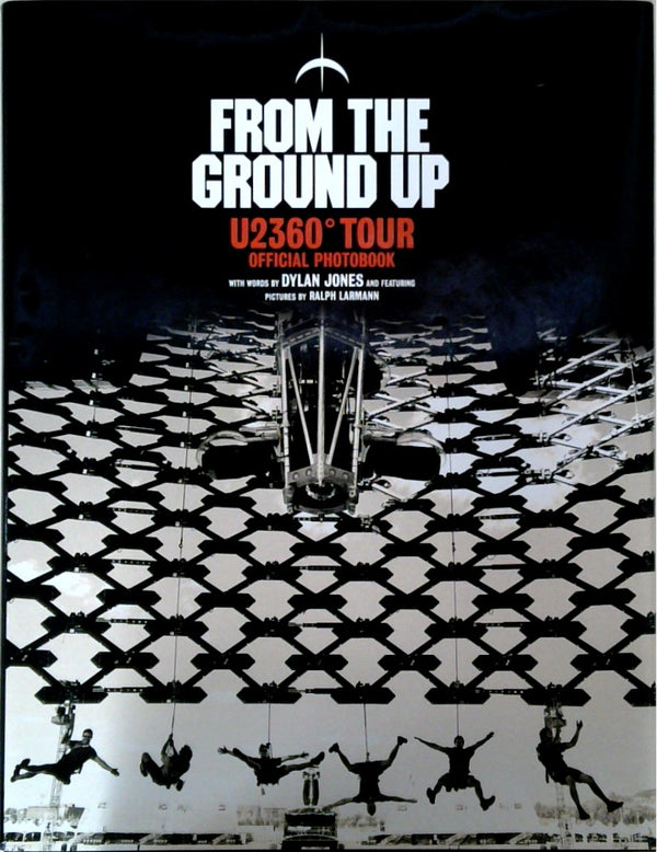 From the Ground Up U2360 Tour Official Photobook