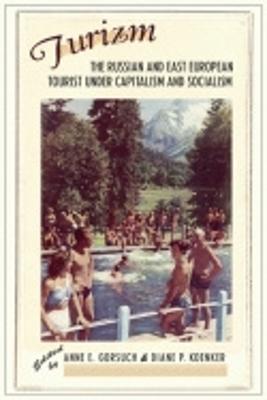 Turizm: The Russian and East European Tourist Under Capitalism and