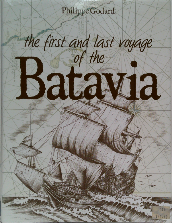 The First And Last Voyage Of The Batavia