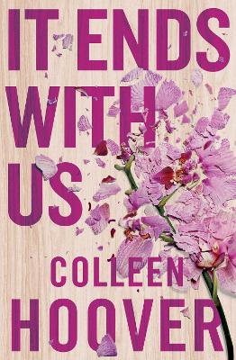 It Ends With Us: The emotional #1 Sunday Times bestseller. Now a major