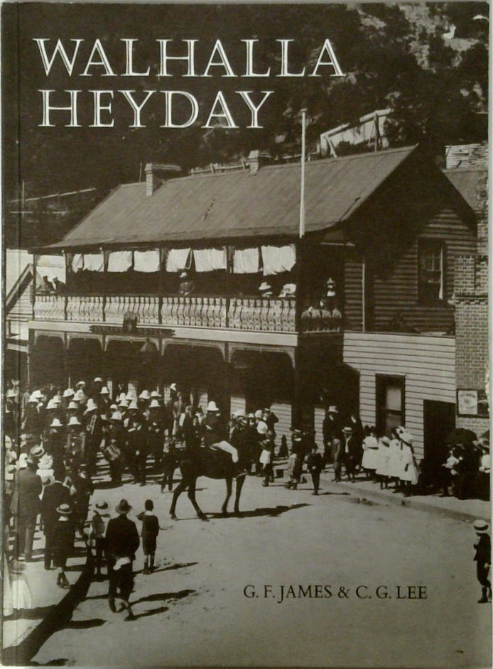 Walhalla Heyday