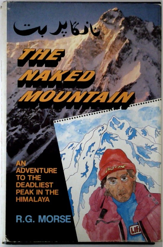 The Naked Mountain: An Adventure to the Deadliest Peak in the Himalaya