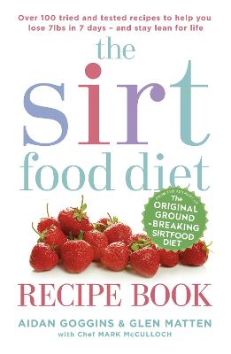 The Sirtfood Diet Recipe Book: THE ORIGINAL OFFICIAL SIRTFOOD DIET
