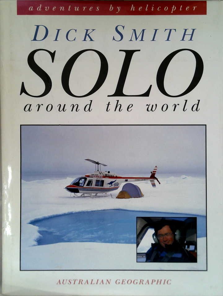 Adventures By Helicopter: Solo Around The World