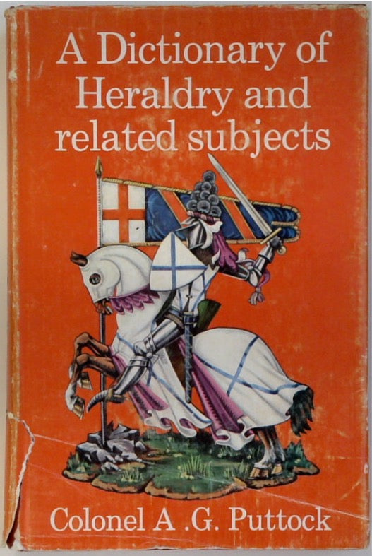 A Dictionary of Heraldry and Related Subjects