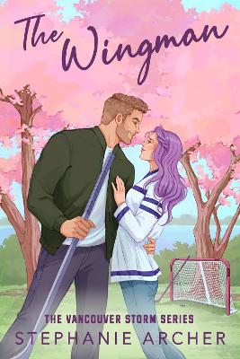 The Wingman: The irresistible new hockey romance for 2025 (Vancouver