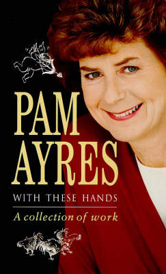 With These Hands: A Collection