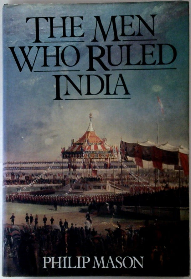 The Men Who Ruled India