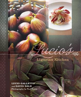 Lucio's Ligurian Kitchen: The food of the Italian Riviera