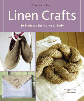 Linen Crafts: 40 Projects for Home