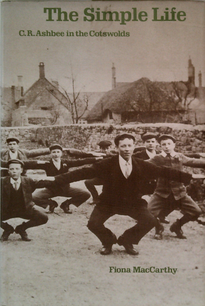 The Simple Life: C.R. Ashbee In The Cotswolds