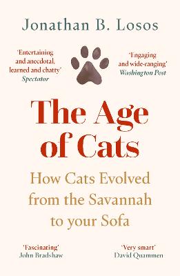 The Age of Cats: How Cats Evolved from the Savannah to your Sofa