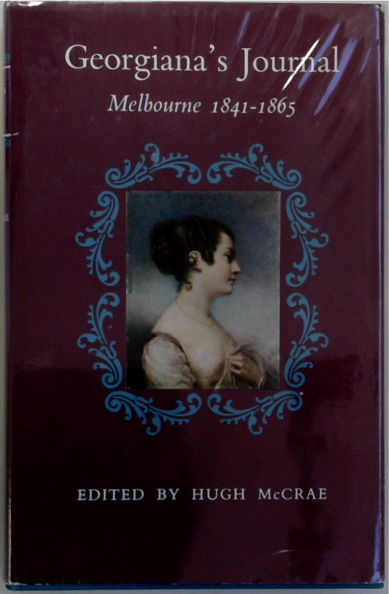 Georgiana's Journal: Melbourne 1841-1865