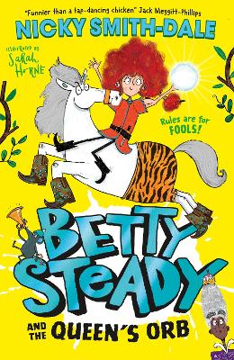 Betty Steady and the Queen's Orb (Betty Steady, Book 2)