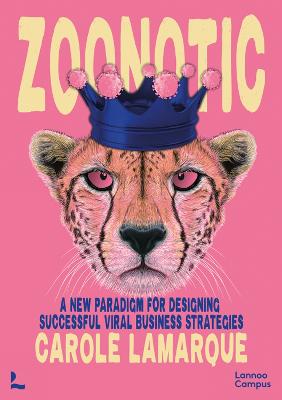 Zoonotic: A new paradigm for designing successful viral business