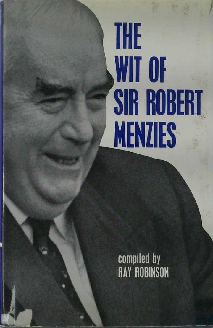 The Wit Of Sir Robert Menzies