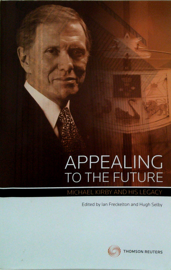 Appealing To The Future: Michael Kirby And His Legacy