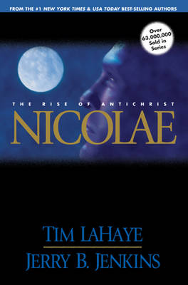 Nicolae: The Rise of Antichrist: v. 3