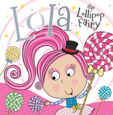 Lola the Lollipop Fairy