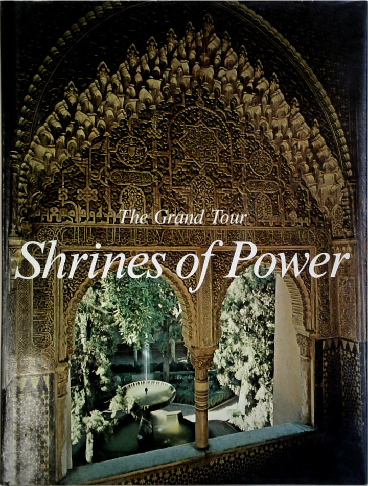 The Grand Tour; Shrines of Power