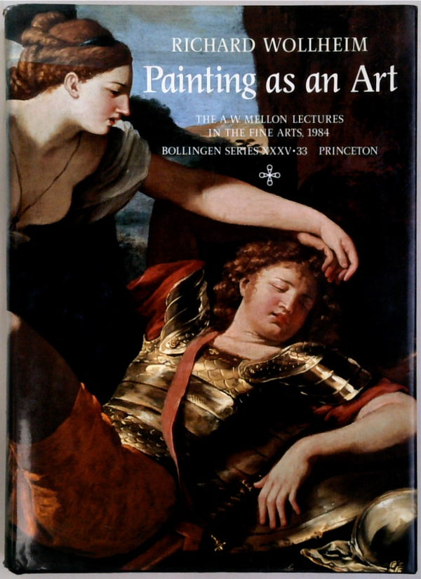 Painting as an Art - The A. W. Mellon Lectures in the Fine Arts, 1984 (Bollingen Series XXXV/33)