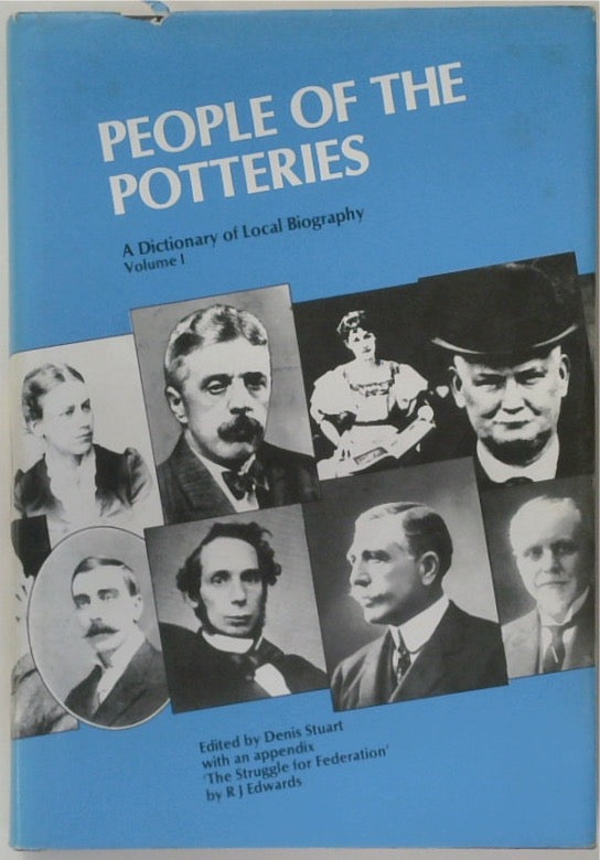 People of the Potteries: A Dictionary of Local Biography, Vol. 1 (SIGNED)