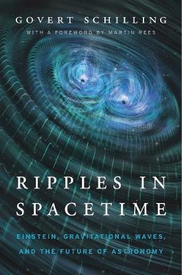 Ripples in Spacetime: Einstein, Gravitational Waves, and the Future of