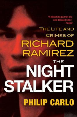 The Night Stalker: The Disturbing Life and Chilling Crimes of Richard