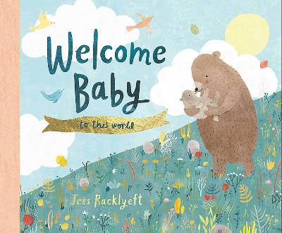 Welcome, Baby, to This World!