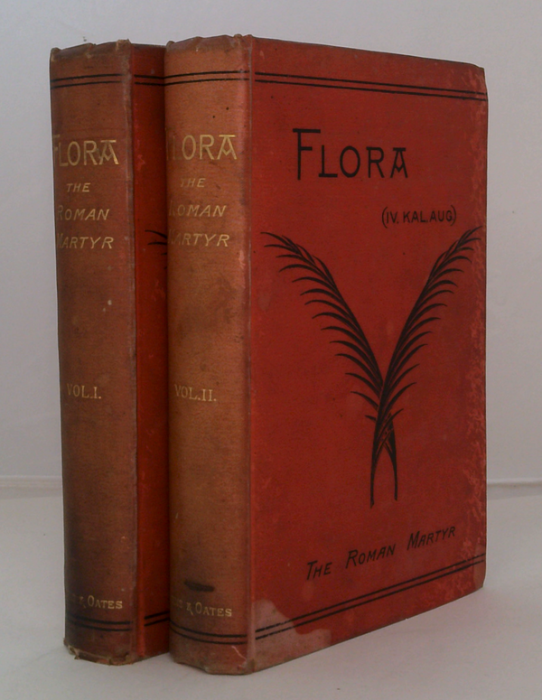Flora:  The Roman Martyr (Two-Volume Set)