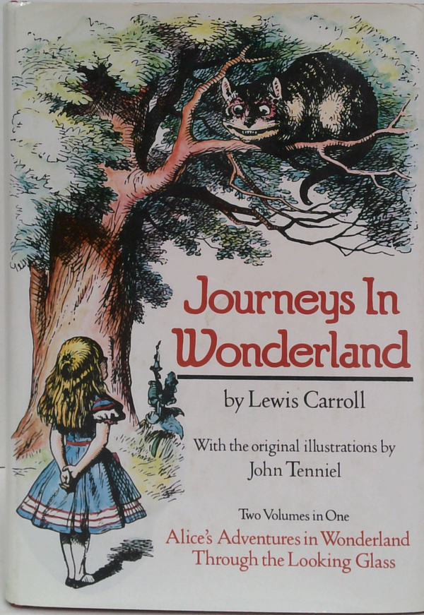Journeys In Wonderland: Two Volumes In One Alice's Adventures In Wonderland Through The Looking Glass