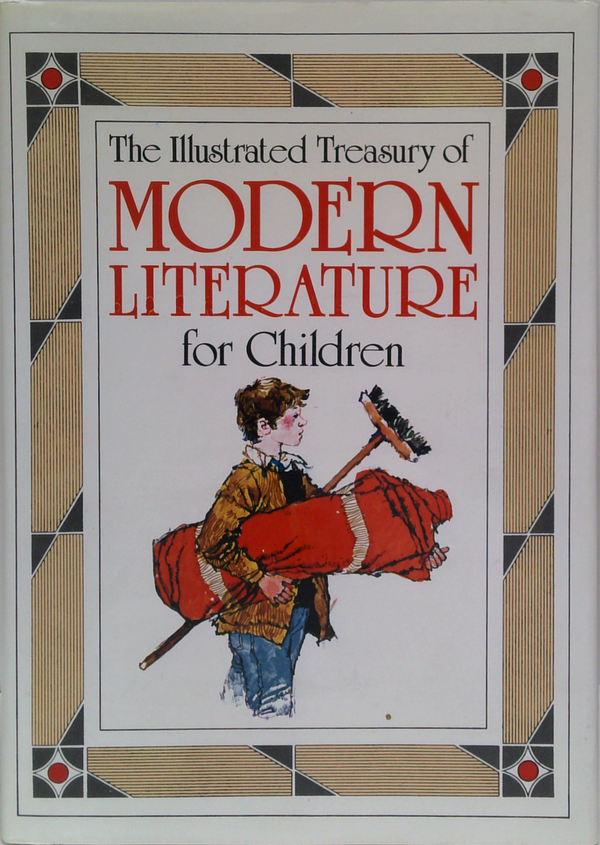 The Illustrated Treasury Of Modern Literature For Children