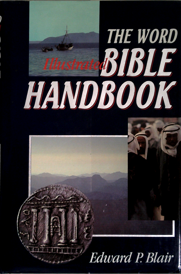 The Word Illustrated Bible Handbook