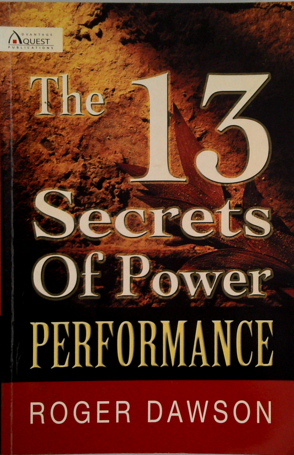 The 13 Secrets Of Power Performance
