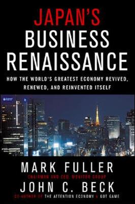 Japan's Business Renaissance: How the World's Greatest Economy