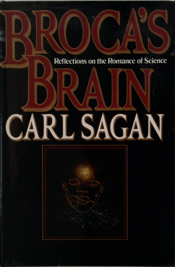 Broca's Brain: Reflections On The Romance Of Science