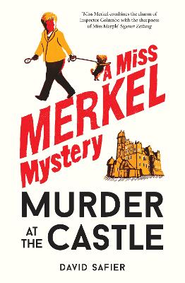 Murder at the Castle: A Miss Merkel Mystery - A new cosy crime and #1