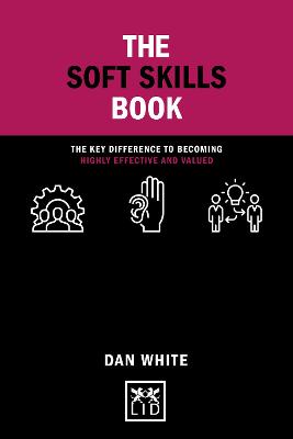 The Soft Skills Book: The key difference to becoming highly effective