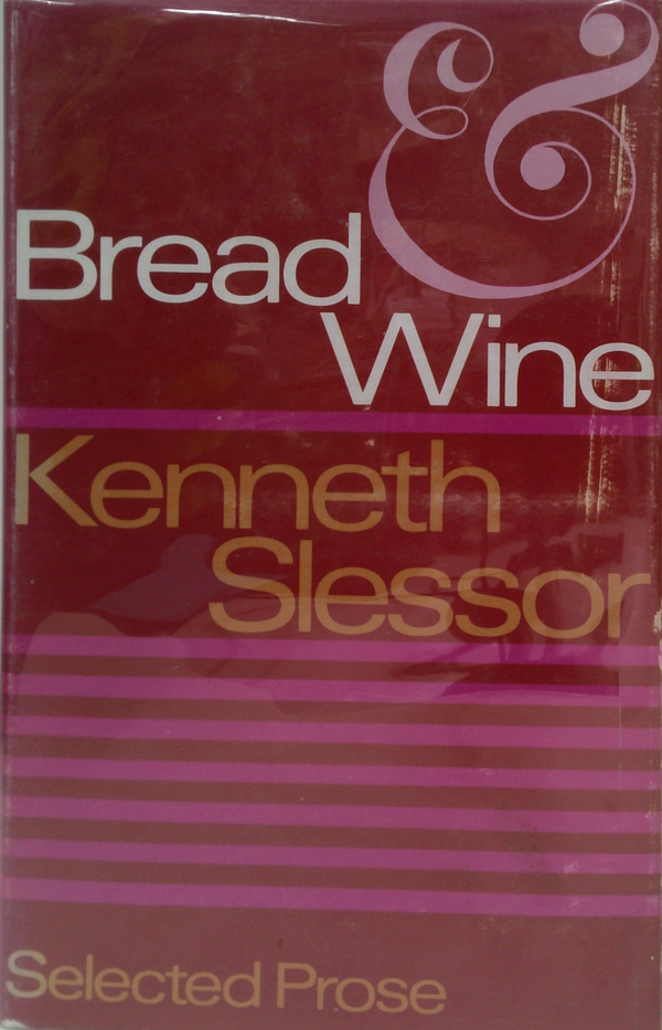 Bread And Wine: Selected Prose