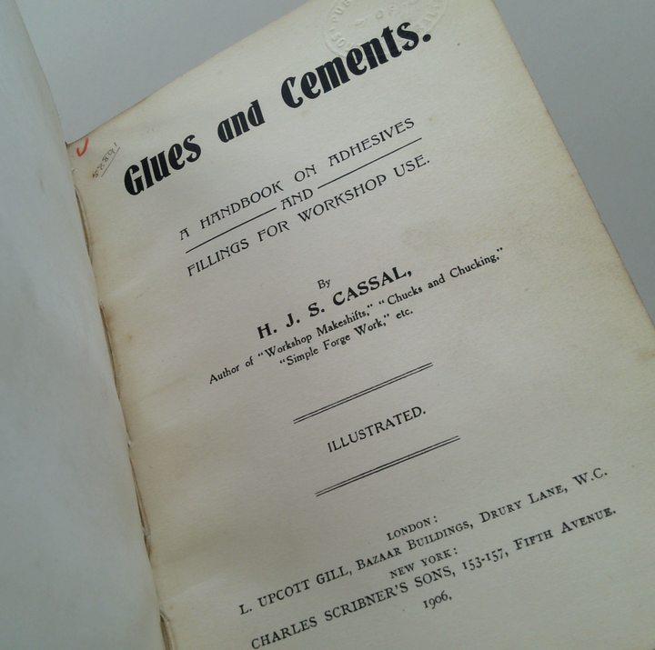 Glues And Cements: A Handbook On Adhesives And Fillings For Workshop Use