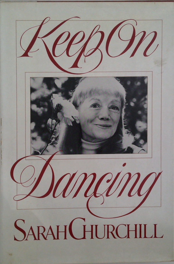 Sarah Churchill: Keep On Dancing