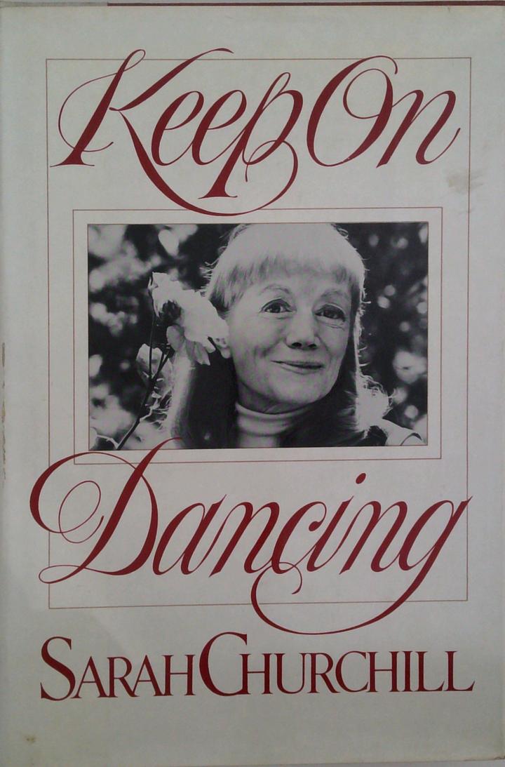 Sarah Churchill: Keep On Dancing