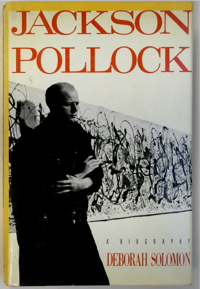 Jackson Pollock: A Biography